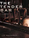 The Tender Bar By J.R. Moehringer